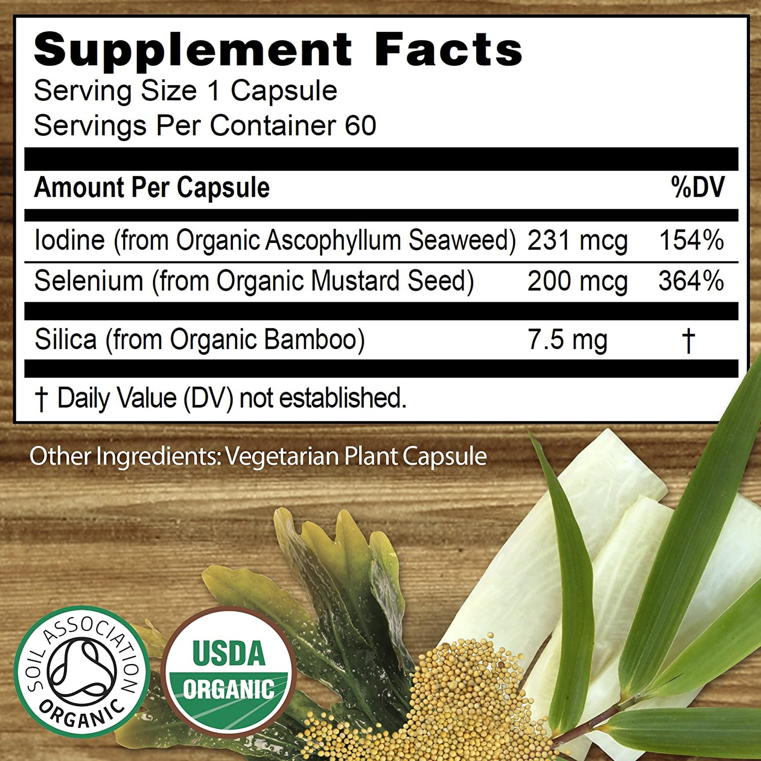 Organic Selenium 200 Mcg with Iodine and Silica All from Certified Organic Whole