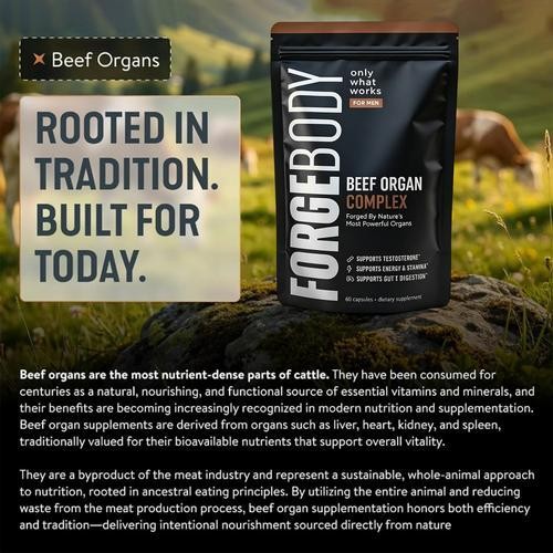 FORGEBODY® Beef Organ Complex 60 Capsules – Grass Fed Beef Organ Supplement